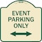 Signmission Event Parking W/ Bidirectional Arrow Heavy-Gauge Aluminum Sign, 18" x 18", TG-1818-24074 A-DES-TG-1818-24074 - alternate 1